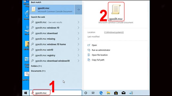 Vào Tìm kiếm > Nhập Gpedit.msc > Chọn Gpedit.msc Vào Tìm kiếm > Nhập Gpedit.msc > Chọn Gpedit.msc